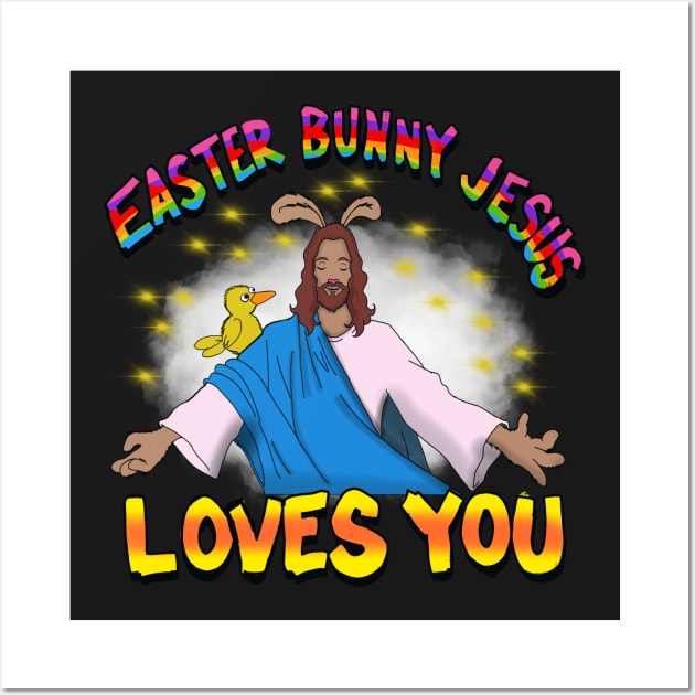 Easter bunny Jesus Loves You Wall Art by wolfmanjaq